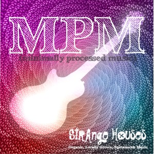 Minimally Processed Music (EP)